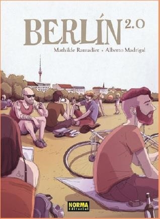 BERLÍN 2.0 | 9788467926026 | RAMADIER, MATILDE / MADRIGAL, ALBERTO | Llibreria Drac - Llibreria d'Olot | Comprar llibres en català i castellà online