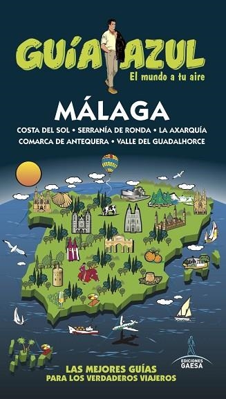 MÁLAGA 2017 (GUIA AZUL) | 9788416766666 | MONREAL, MANUEL; DE LA ORDEN, FERNANDO | Llibreria Drac - Llibreria d'Olot | Comprar llibres en català i castellà online