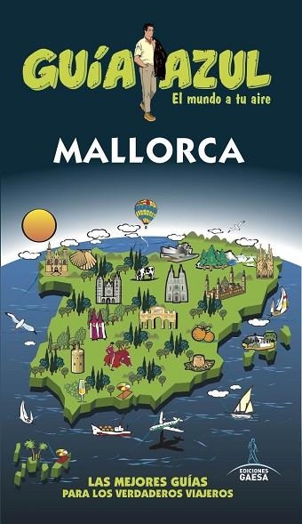 MALLORCA 2017 (GUIA AZUL) | 9788416766710 | AA.DD. | Llibreria Drac - Llibreria d'Olot | Comprar llibres en català i castellà online