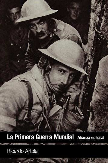 PRIMERA GUERRA MUNDIAL, LA | 9788491045946 | ARTOLA, RICARDO | Llibreria Drac - Llibreria d'Olot | Comprar llibres en català i castellà online