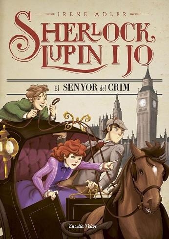 SENYOR DEL CRIM, EL (SHERLOCK LUPIN I JO 10) | 9788491372035 | ADLER, IRENE | Llibreria Drac - Llibreria d'Olot | Comprar llibres en català i castellà online