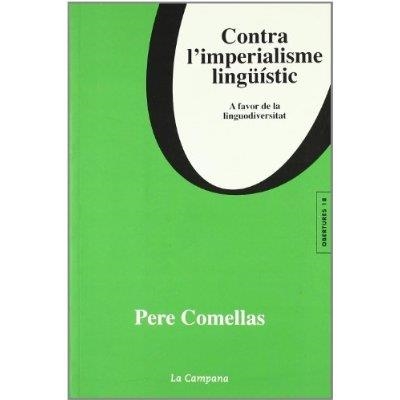 CONTRA L'IMPERIALISME LINGÜISTIC | 9788495616791 | COMELLAS, PERE | Llibreria Drac - Llibreria d'Olot | Comprar llibres en català i castellà online