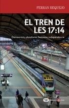 TREN DE LES 17:14, EL | 9788491175599 | REQUEJO COLL, FERRAN | Llibreria Drac - Llibreria d'Olot | Comprar llibres en català i castellà online