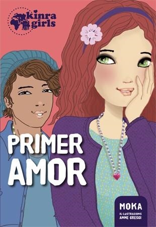 PRIMER AMOR (KINRA 7) | 9788424659868 | MOKA | Llibreria Drac - Llibreria d'Olot | Comprar llibres en català i castellà online