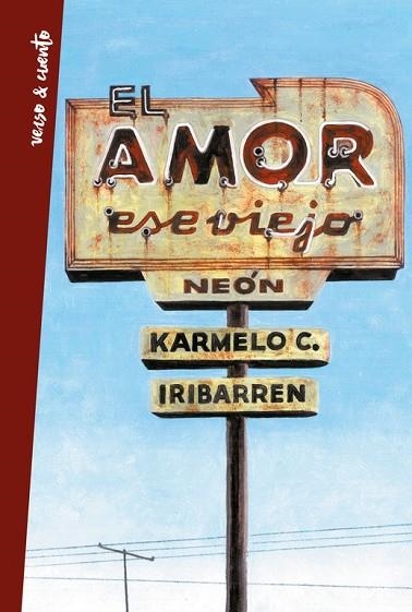 AMOR, ESE VIEJO NEÓN, EL | 9788403515987 | IRIBARREN, KARMELO | Llibreria Drac - Llibreria d'Olot | Comprar llibres en català i castellà online