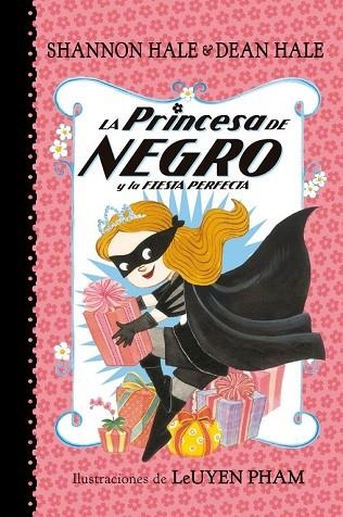 PRINCESA DE NEGRO Y LA FIESTA PERFECTA, LA | 9788448847418 | HALE, SHANNON / HALE, DEAN | Llibreria Drac - Llibreria d'Olot | Comprar llibres en català i castellà online