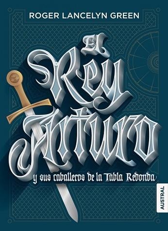 REY ARTURO Y SUS CABALLEROS DE LA TABLA REDONDA, EL (TD) | 9788408167174 | LANCELYN GREEN, ROGER | Llibreria Drac - Llibreria d'Olot | Comprar llibres en català i castellà online