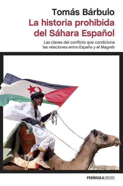 HISTORIA PROHIBIDA DEL SÁHARA ESPAÑOL, LA | 9788499425795 | BÁRBULO, TOMAS | Llibreria Drac - Librería de Olot | Comprar libros en catalán y castellano online