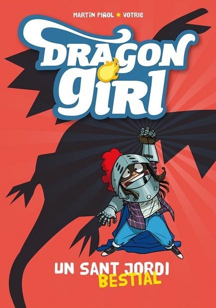 DRAGON GIRL. UN SANT JORDI BESTIAL | 9788424659929 | PIÑOL, MARTÍN | Llibreria Drac - Librería de Olot | Comprar libros en catalán y castellano online