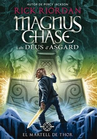 MARTELL DE THOR, EL (MAGNUS CHASE I ELS DÉUS D'ASGARD 2) | 9788424659325 | RIORDAN, RICK | Llibreria Drac - Llibreria d'Olot | Comprar llibres en català i castellà online