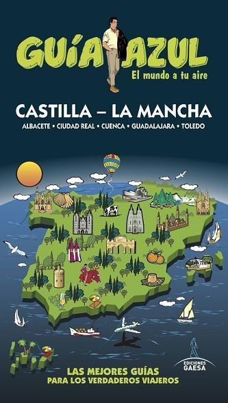 CASTILLA LA MANCHA 2017 (GUIA AZUL) | 9788416766697 | LEDRADO, PALOMA | Llibreria Drac - Llibreria d'Olot | Comprar llibres en català i castellà online