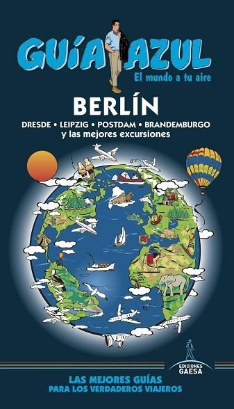 BERLÍN 2017 (GUIA AZUL) | 9788416766796 | LEDRADO, PALOMA / MAZARRASA, LUIS / RUIZ, INÉS | Llibreria Drac - Llibreria d'Olot | Comprar llibres en català i castellà online