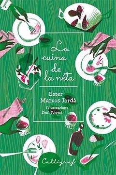 CUINA DE LA NÉTA, LA | 9788494606458 | MARCOS JORDÀ, ESTER | Llibreria Drac - Llibreria d'Olot | Comprar llibres en català i castellà online