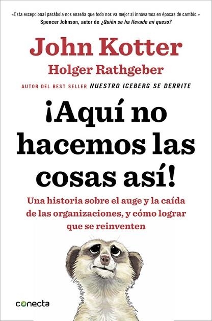 AQUÍ NO HACEMOS LAS COSAS ASÍ! | 9788416029884 | KOTTER, JOHN; RATHGEBER, HOLGER | Llibreria Drac - Llibreria d'Olot | Comprar llibres en català i castellà online