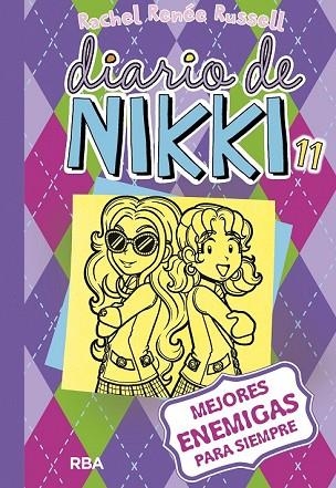 MEJORES ENEMIGAS PARA SIEMPRE (DIARIO DE NIKKI 11) | 9788427211261 | RUSSELL , RACHEL RENEE | Llibreria Drac - Librería de Olot | Comprar libros en catalán y castellano online