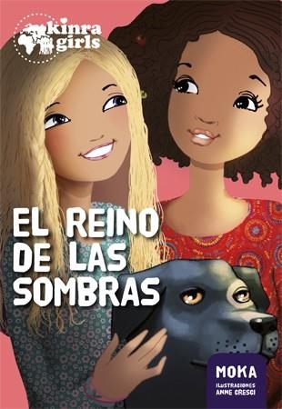 REINO DE LAS SOMBRAS, EL (KINRA GIRLS 8) | 9788424659899 | MOKA | Llibreria Drac - Llibreria d'Olot | Comprar llibres en català i castellà online