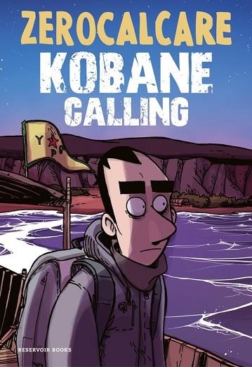 KOBANE CALLING | 9788416709571 | ZEROCALCARE | Llibreria Drac - Llibreria d'Olot | Comprar llibres en català i castellà online