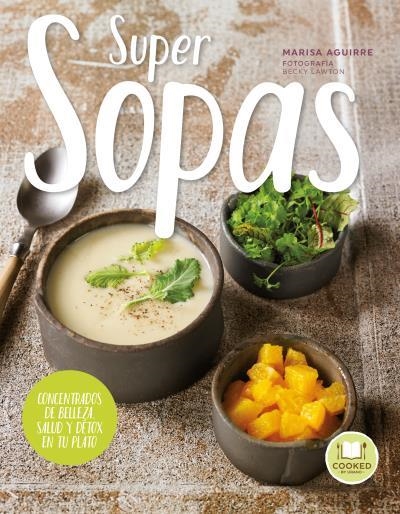 SUPER SOPAS | 9788479539658 | LAWTON, BECKY; AGUIRRE, MARISA | Llibreria Drac - Librería de Olot | Comprar libros en catalán y castellano online