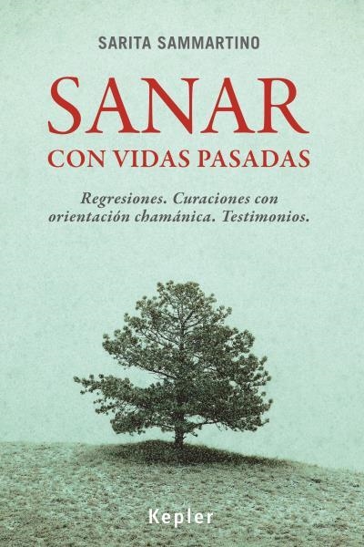 SANAR CON VIDAS PASADAS | 9788416344017 | SAMMARTINO, SARITA | Llibreria Drac - Llibreria d'Olot | Comprar llibres en català i castellà online