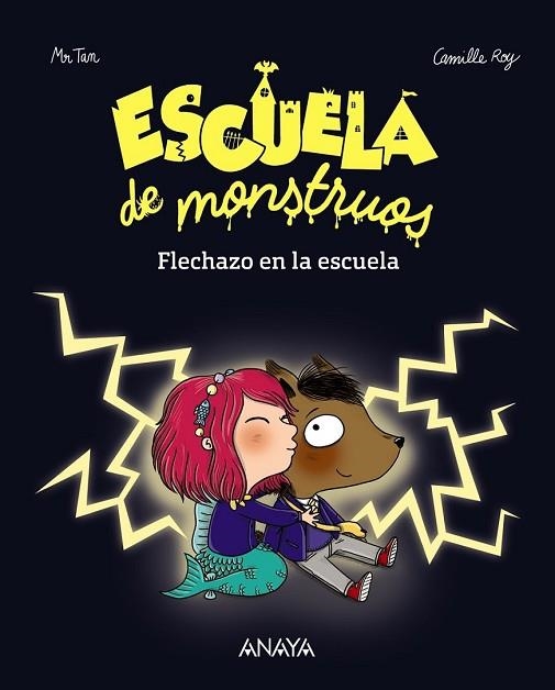 ESCUELA DE MONSTRUOS. FLECHAZO EN LA ESCUELA | 9788469833810 | TAN, MR / ROY, CAMILLE | Llibreria Drac - Llibreria d'Olot | Comprar llibres en català i castellà online