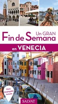 VENECIA 2017 (UN GRAN FIN DE SEMANA) | 9788499359793 | MONTAGNON, DENIS | Llibreria Drac - Llibreria d'Olot | Comprar llibres en català i castellà online