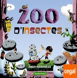 ZOO D'INSECTES | 9788416578474 | HARKNESS, ANDY | Llibreria Drac - Llibreria d'Olot | Comprar llibres en català i castellà online