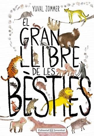 GRAN LLIBRE DE LES BÈSTIES, EL | 9788426144126 | ZOMMER, YUVAL | Llibreria Drac - Llibreria d'Olot | Comprar llibres en català i castellà online