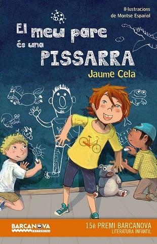 MEU PARE ÉS UNA PISSARRA, EL | 9788448942885 | CELA, JAUME | Llibreria Drac - Llibreria d'Olot | Comprar llibres en català i castellà online