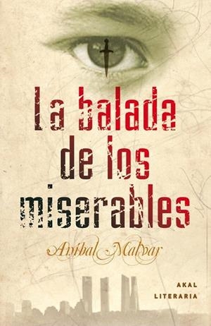 BALADA DE LOS MISERABLES, LA | 9788446035435 | MALVAR, ANÍBAL | Llibreria Drac - Llibreria d'Olot | Comprar llibres en català i castellà online