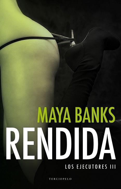 RENDIDA (LOS EJECUTORES, 3) | 9788494425585 | BANKS, MAYA | Llibreria Drac - Llibreria d'Olot | Comprar llibres en català i castellà online