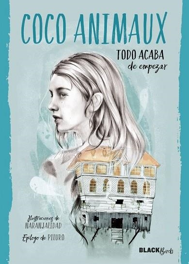 TODO ACABA DE EMPEZAR (COLECCIÓN #BLACKBIRDS) | 9788420485928 | AMINAUX, COCO | Llibreria Drac - Llibreria d'Olot | Comprar llibres en català i castellà online