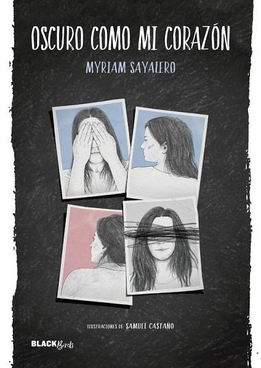 OSCURO COMO MI CORAZÓN (COLECCIÓN #BLACKBIRDS) | 9788420485805 | SAYALERO, MYRIAM | Llibreria Drac - Llibreria d'Olot | Comprar llibres en català i castellà online