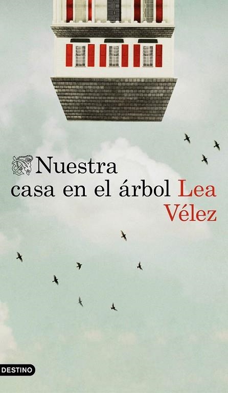 NUESTRA CASA EN EL ÁRBOL | 9788423352111 | VÉLEZ, LEA | Llibreria Drac - Llibreria d'Olot | Comprar llibres en català i castellà online