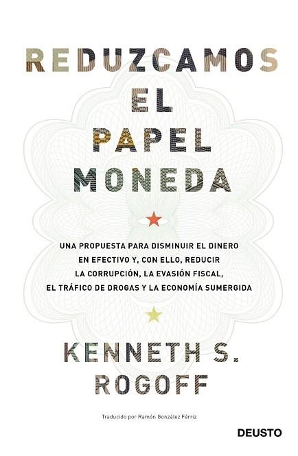 REDUZCAMOS EL PAPEL MONEDA | 9788423427192 | ROGOFF, KENNETH SAUL | Llibreria Drac - Llibreria d'Olot | Comprar llibres en català i castellà online