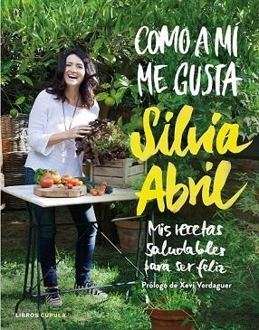 COMO A MÍ ME GUSTA | 9788448023058 | ABRIL, SILVIA | Llibreria Drac - Llibreria d'Olot | Comprar llibres en català i castellà online