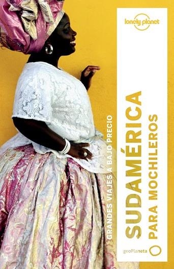 SUDAMÉRICA PARA MOCHILEROS 2017 (LONELY PLANET) | 9788408164395 | REGIS ST.LOUIS/PHILLIP TANG/CAROLYN MCCARTHY/SANDRA BAO/LUCAS VIDGEN/CELESTE BRASH/KEVIN RAUB/TOM MA | Llibreria Drac - Llibreria d'Olot | Comprar llibres en català i castellà online