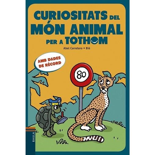 CURIOSITATS DEL MÓN ANIMAL PER A TOTHOM | 9788447933037 | CARRETERO, ABEL | Llibreria Drac - Llibreria d'Olot | Comprar llibres en català i castellà online