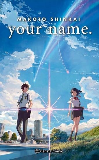 YOUR NAME (LA NOVELA) | 9788491462538 | SHINKAI, MAKOTO | Llibreria Drac - Llibreria d'Olot | Comprar llibres en català i castellà online