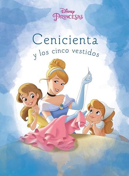 CENICIENTA Y LOS CINCO VESTIDOS | 9788499518886 | DISNEY | Llibreria Drac - Llibreria d'Olot | Comprar llibres en català i castellà online