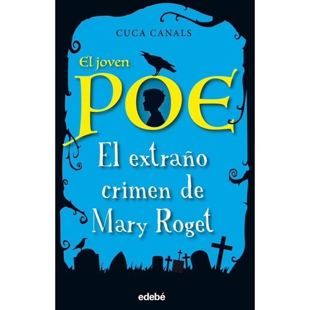 EXTRAÑO CRIMEN DE MARY ROGET, EL (EL JOVEN POE) | 9788468331843 | CANALS, CUCA | Llibreria Drac - Llibreria d'Olot | Comprar llibres en català i castellà online