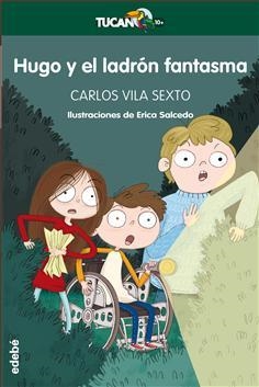 HUGO Y EL LADRON FANTASMA | 9788468331140 | VILA SEXTO, CARLOS | Llibreria Drac - Llibreria d'Olot | Comprar llibres en català i castellà online