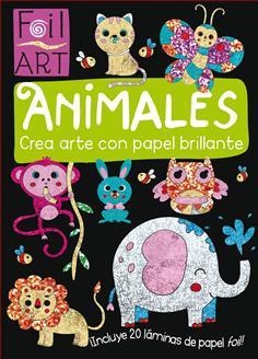 ANIMALES. CREA ARTE CON PAPEL BRILLANTE | 9788468331485 | DD.AA. | Llibreria Drac - Llibreria d'Olot | Comprar llibres en català i castellà online