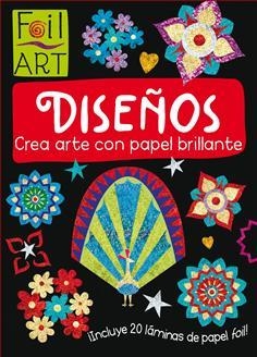 DISEÑOS, CREA ARTE CON PAPEL BRILLANTE | 9788468331492 | DD.AA. | Llibreria Drac - Llibreria d'Olot | Comprar llibres en català i castellà online