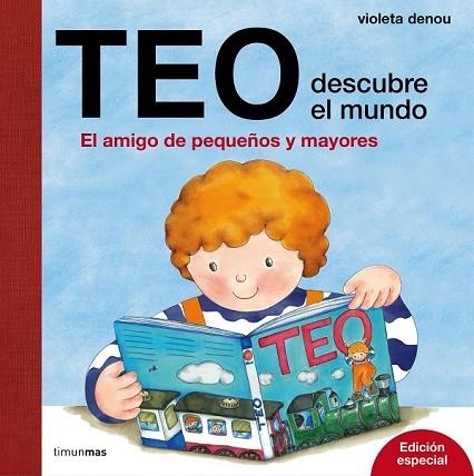 TEO DESCUBRE EL MUNDO. EDICIÓN ESPECIAL | 9788408169222 | DENOU, VIOLETA | Llibreria Drac - Llibreria d'Olot | Comprar llibres en català i castellà online