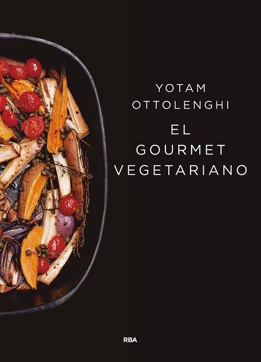 GOURMET VEGETARIANO, EL | 9788490567913 | OTTOLENGHI, YOTAM | Llibreria Drac - Llibreria d'Olot | Comprar llibres en català i castellà online