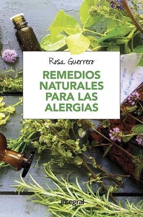 REMEDIOS NATURALES PARA LAS ALERGIAS | 9788491180708 | GUERRERO, ROSA | Llibreria Drac - Llibreria d'Olot | Comprar llibres en català i castellà online