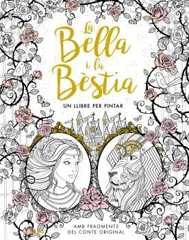 BELLA I LA BÈSTIA, LA. UN LLIBRE PER PINTAR | 9788416138999 | BARBOT DE VILLENEUVE, GABRIELLE / BARBOT DE VILLENEUVE, SUZANNE / CRANE, WALTER | Llibreria Drac - Llibreria d'Olot | Comprar llibres en català i castellà online