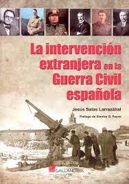 INTERVENCION EXTRANJERA EN LA GUERRA CIVIL ESPAÑOLA, LA | 9788416200450 | SALAS, JESUS | Llibreria Drac - Llibreria d'Olot | Comprar llibres en català i castellà online