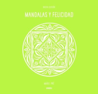 MANDALAS Y FELICIDAD | 9788416497690 | PRÉ, MARIE | Llibreria Drac - Llibreria d'Olot | Comprar llibres en català i castellà online