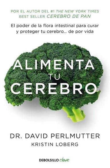 ALIMENTA TU CEREBRO | 9788466338851 | PERLMUTTER, DAVID | Llibreria Drac - Llibreria d'Olot | Comprar llibres en català i castellà online